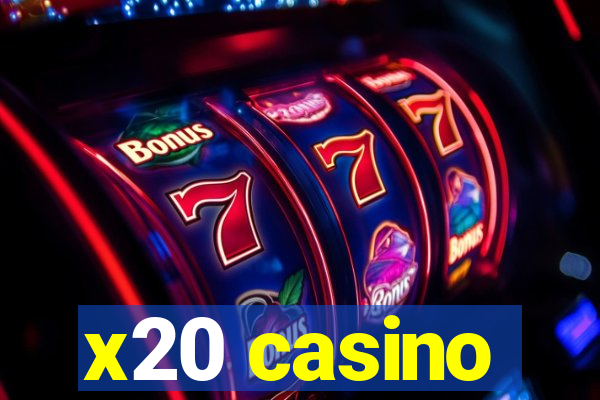 x20 casino